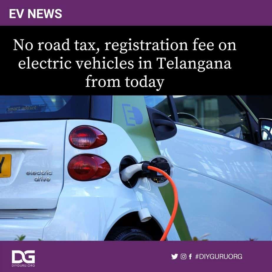 No road tax, registration fee on electric vehicles in Telangana from today